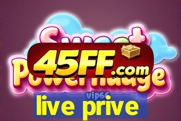 live prive
